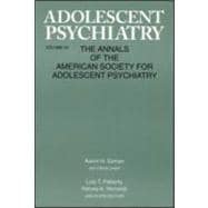 Adolescent Psychiatry, V. 24: Annals of the American Society for Adolescent Psychiatry