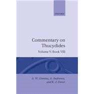 An Historical Commentary on Thucydides  Volume 5. Book VIII