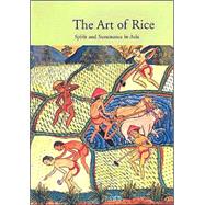 The Art of Rice: Spirit and Sustenance in Asia