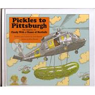 Pickles to Pittsburgh : The Sequel to Cloudy with a Chance of Meatballs