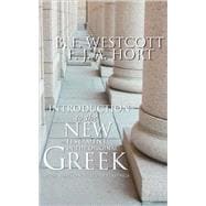 Introduction to the New Testament in the Original Greek: With Notes on Selected Readings