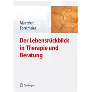 Der Lebensruckblick in Therapie Und Beratung