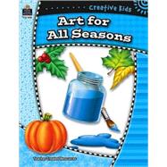 Creative Kids - Art for All Seasons