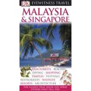 DK Eyewitness Travel Guide: Malaysia and Singapore