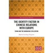The Identity Factor in Chinese Relations with Europe