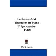 Problems and Theorems in Plane Trigonometry