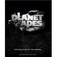 Planet of the Apes: The Evolution of the Legend