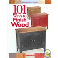 101 Ways to Finish Wood,9781931171984
