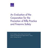 An Evaluation of the Corporation for the Promotion of Rifle Practice and Firearms Safety