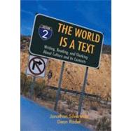 World is a Text, The: The Writing, Reading, and Thinking About Culture and Its Contexts