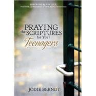 Praying the Scriptures for Your Teens