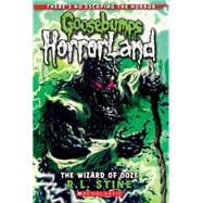 The Wizard of Ooze (Goosebumps Horrorland #17)