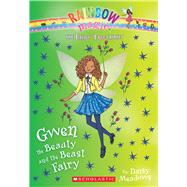 Gwen the Beauty and the Beast Fairy (The Fairy Tale Fairies #5)