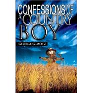 Confessions of a Country Boy
