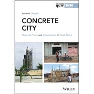 Concrete City Material Flows and Urbanization in West Africa