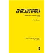 Mamvu-Mangutu et Balese-Mvuba: Central Africa Belgian Congo Part III