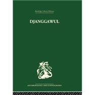 Djanggawul: An Aboriginal Religious Cult of North-Eastern Arnhem Land