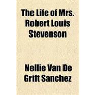 The Life of Mrs. Robert Louis Stevenson