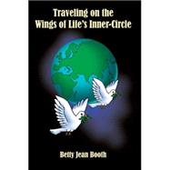 Traveling on the Wings of Life's Inner-circle