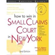 How to Win in Small Claims Court in New York : With Forms