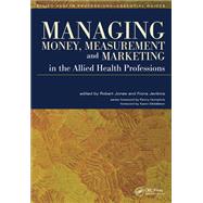 Managing Money, Measurement and Marketing in the Allied Health Professions