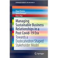 Managing Sustainable Business Relationships in a Post Covid-19 Era