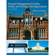 Financial Management For Public, Health, and Not-for-Profit Organizations