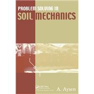 Problem Solving in Soil Mechanics