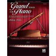 Grand Solos for Piano, Bk 1 : 10 Pieces for Early Elementary Pianists with Optional Duet Accompaniments