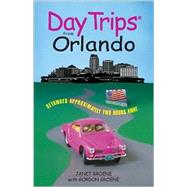 Day Trips® from Orlando; Getaways Approximately Two Hours Away