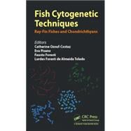 Fish Cytogenetic Techniques: Ray-Fin Fishes and Chondrichthyans