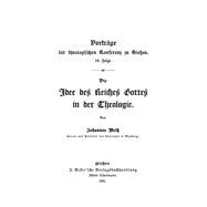 Die Idee Des Reiches Gottes in Der Theologie