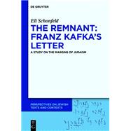 The Remnant: Franz Kafka’s Letter