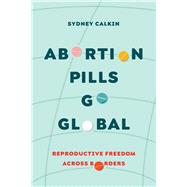 Abortion Pills Go Global