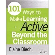 101 Ways to Make Learning Active Beyond the Classroom