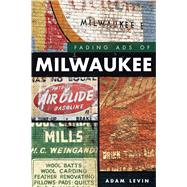 Fading Ads of Milwaukee