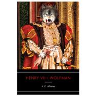 Henry Viii:Wolfman  Pa