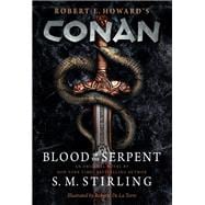 Conan - Blood of the Serpent The All-New Chronicles of the Worlds Greatest Barbarian Hero book cover, ISBN 9781803361987