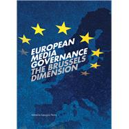 European Media Governance : The Brussels Dimension