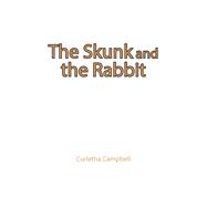 The Skunk and the Rabbit