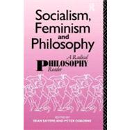 Socialism, Feminism and Philosophy : A Radical Philosophy Reader