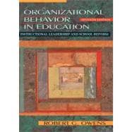 Organizational Behavior in Education : Instructional Leadership and School Reform