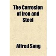 The Corrosion of Iron and Steel
