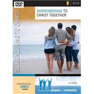 Surrendering to Christ Together