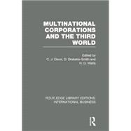 Multinational Corporations and the Third World (RLE International Business)