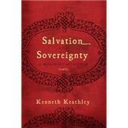 Salvation and Sovereignty A Molinist Approach