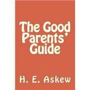 The Good Parents' Guide