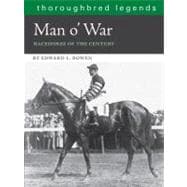Man O'War : Racehorse of the Century