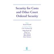 Security for Costs and Other Court Ordered Security