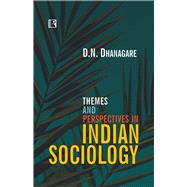 Themes and Perspectives in Indian Sociology